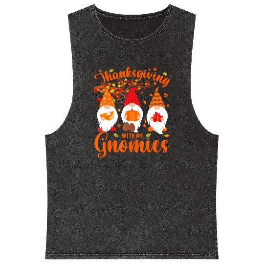 Thanksgiving With My Gnomies Funny Autumn Gnomes Mineral Wash Tank Tops