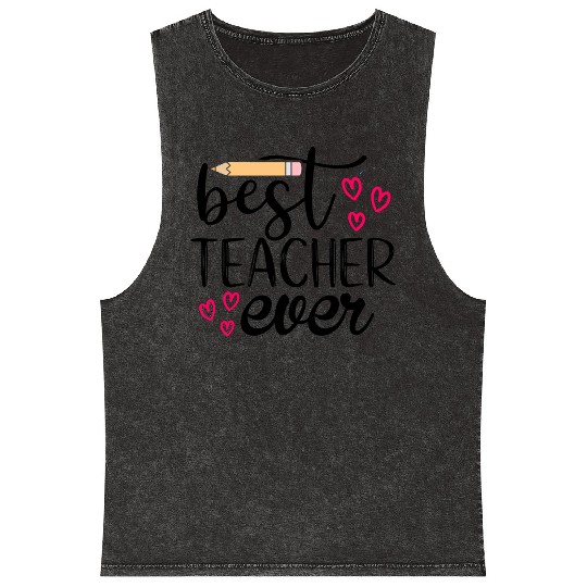 Best teacher ever Mineral Wash Tank Tops