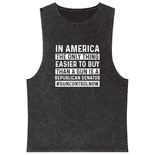 Only Thing Easier To Buy Than A Gun Is Republican- Mineral Wash Tank Tops