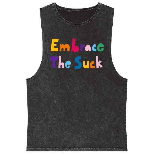 Embrace The Suck Mineral Wash Tank Tops