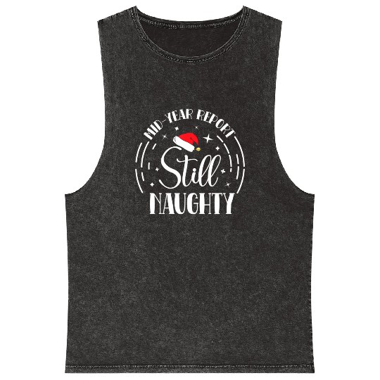 Christmas In July Mid-Year Report Still Naughty Mineral Wash Tank Tops