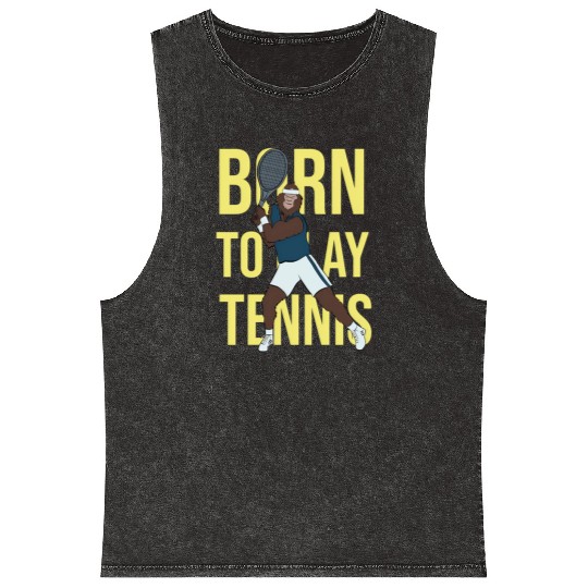 Born To Play Tennis Bigfoot Playing Tennis Tennis Mineral Wash Tank Tops