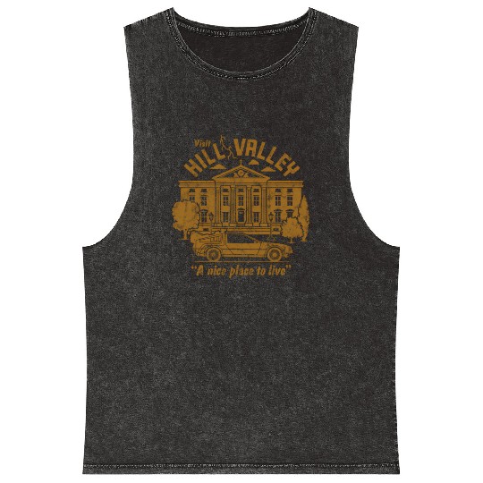 Back To The Future Visit Hill Valley A e Place To Mineral Wash Tank Tops