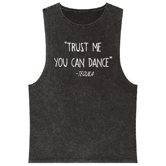 Cinco De Mayo Funny Trust Me You Can Dance Tequila Mineral Wash Tank Tops