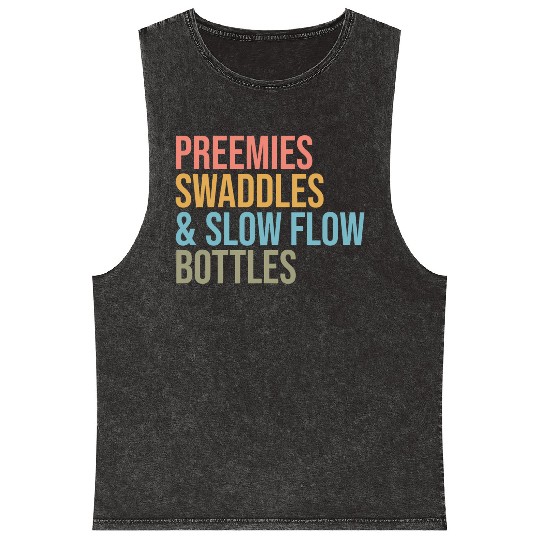 Preemies Swaddles Slow Flow Bottles Nicu Nurse App Mineral Wash Tank Tops