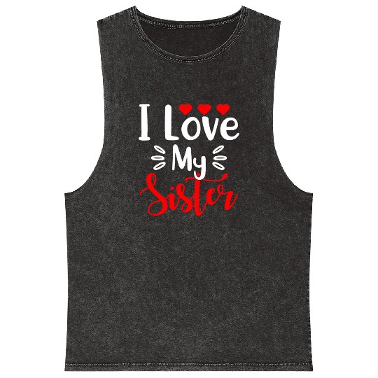 Best Sister Ever Sissy Sisterhood Greatest Sister Mineral Wash Tank Tops