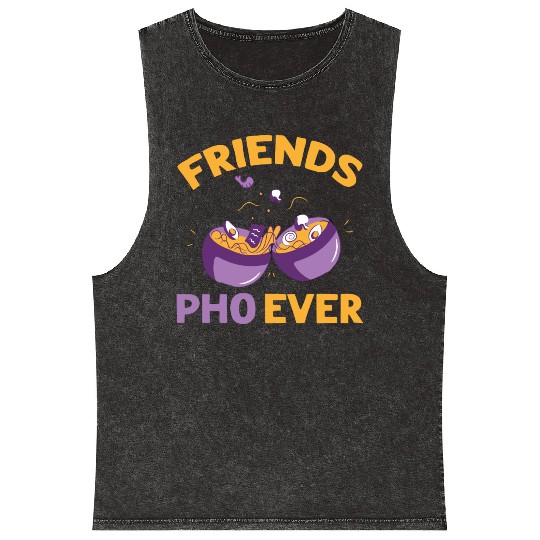 Friends Pho Ever Friendship Pho Soup Mineral Wash Tank Tops