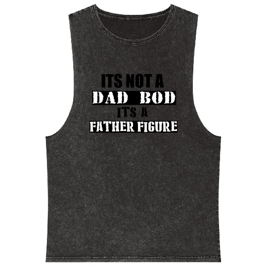 Dad Bod, Fathers Day - I love dad bods Mineral Wash Tank Tops