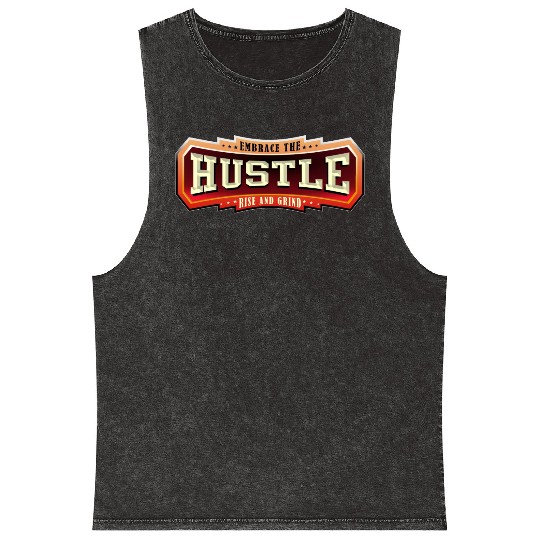 Embrace the Hustle Rise and Grind nature Mineral Wash Tank Tops