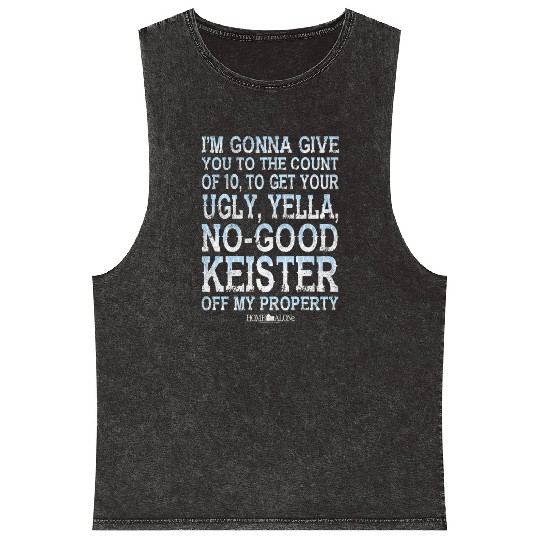 Home Alone Off My Property Mineral Wash Tank Tops