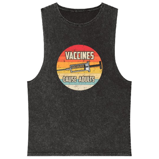 Vaccines Cause Science Geek Nerd Stem Mineral Wash Tank Tops