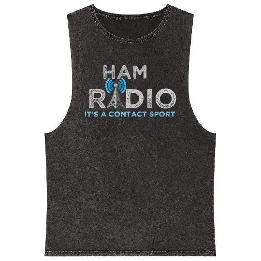 Ham Radio Its A Contact Sport Ham Radio Mineral Wash Tank Tops