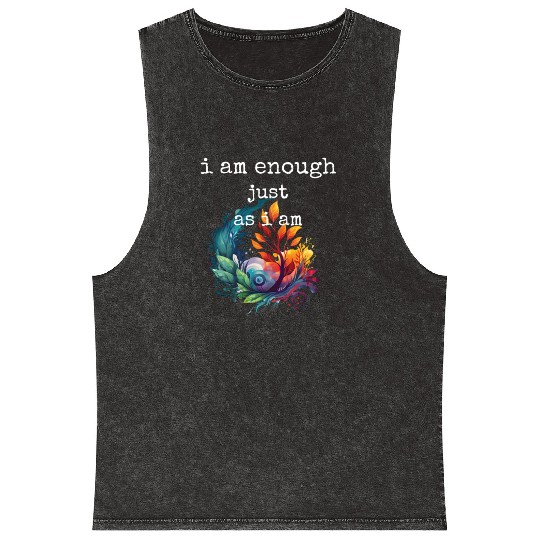 I am Enough just as I am Mineral Wash Tank Tops
