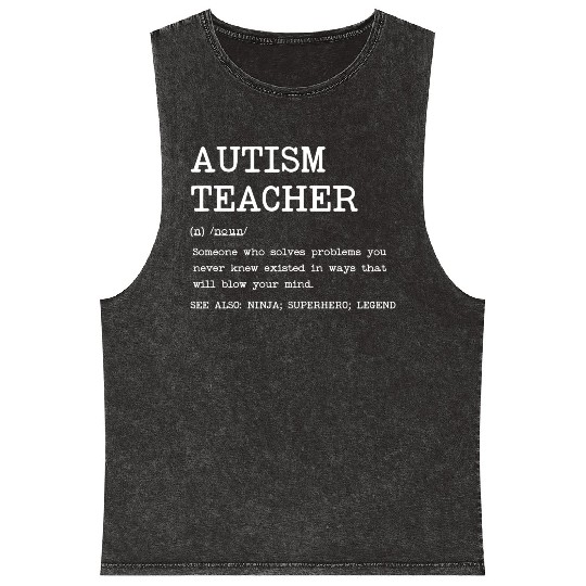 Autism Teacher Definition Design Copy Copy Mineral Wash Tank Tops