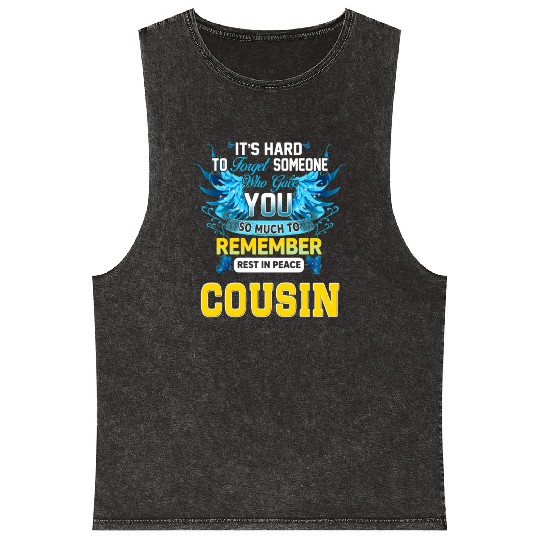 Remember Rest In Peace My Cousin In Memories Of My Mineral Wash Tank Tops