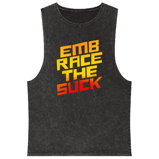 Embrace The Suck 4 Mineral Wash Tank Tops