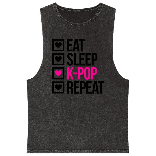 EAT SLEEP KPOP REPEAT - Stupid Mineral Wash Tank Tops