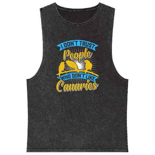 Canary Bird I don't trust People who don't like Mineral Wash Tank Tops