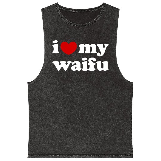 I Love My Waifu I Heart My Waifu Mineral Wash Tank Tops