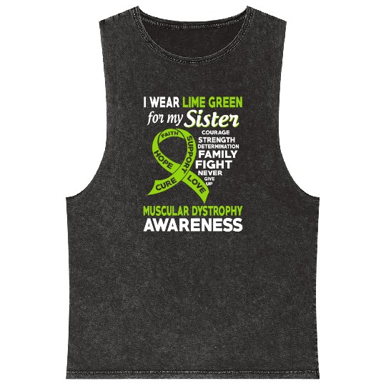I Wear Lime Green For My Sister Muscular Dystrophy Mineral Wash Tank Tops