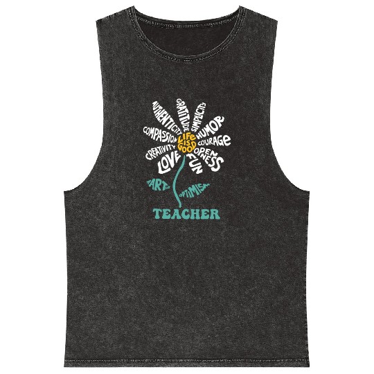 Life-is Good Teacher Humor Courage Openness Mineral Wash Tank Tops