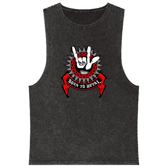 BORN TO METAL MUSIC ROCK Mineral Wash Tank Tops