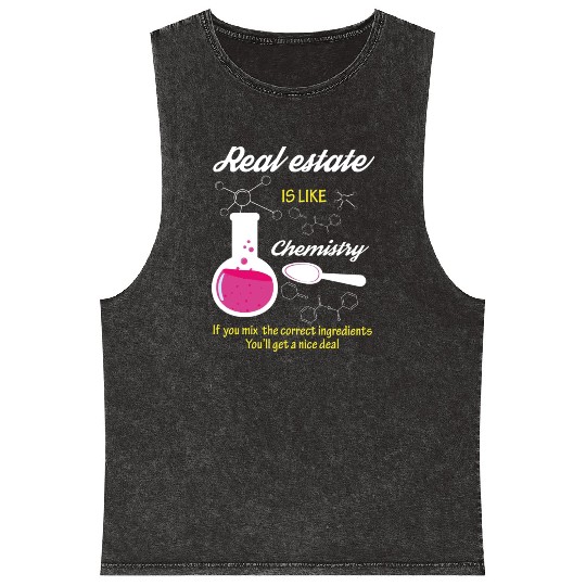 Real Estate Is Like Chemistry Mineral Wash Tank Tops