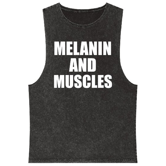 Melanin And Muscles Black Is Beautiful Workout Gym Mineral Wash Tank Tops
