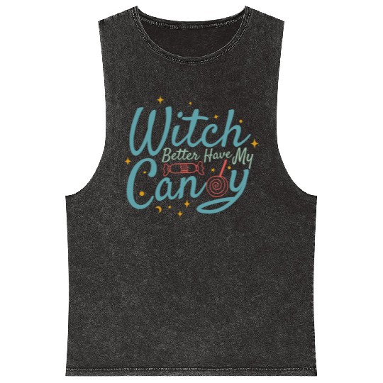 Witch Better Have My Candy Mineral Wash Tank Tops