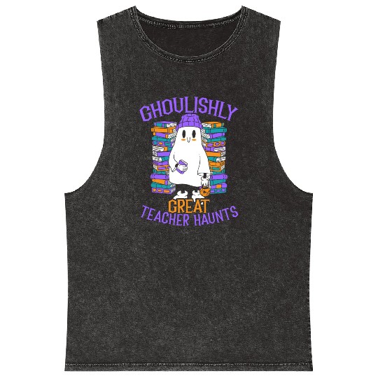 Ghoulishly Great Teacher Haunts Teacher Halloween Mineral Wash Tank Tops