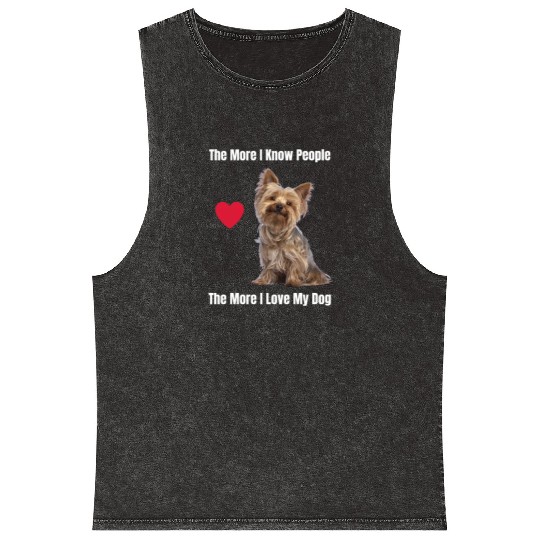The More I Know People, The More I Love My Yorkie Mineral Wash Tank Tops