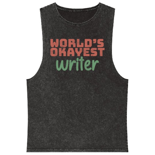 World s Okayest Writer Mineral Wash Tank Tops