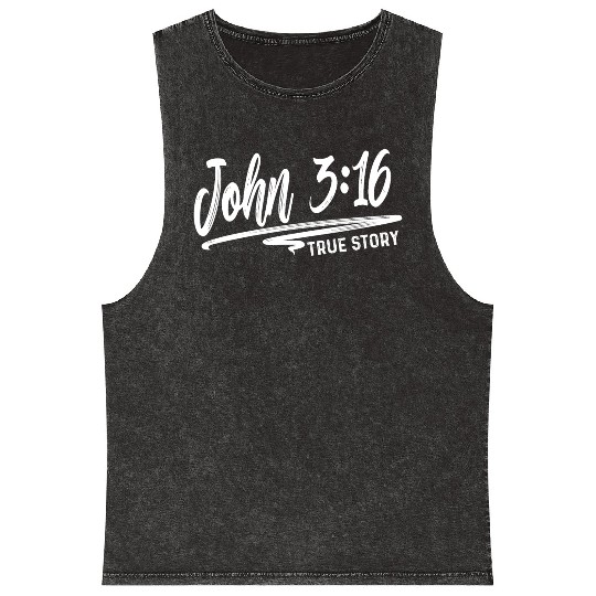 John 3:16 True Story Love Jesus Christian Mineral Wash Tank Tops