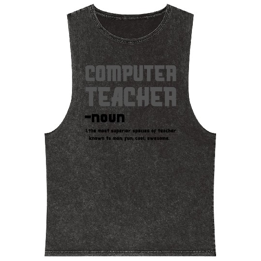 Computer Teacher The Most Superior Species Of Mineral Wash Tank Tops