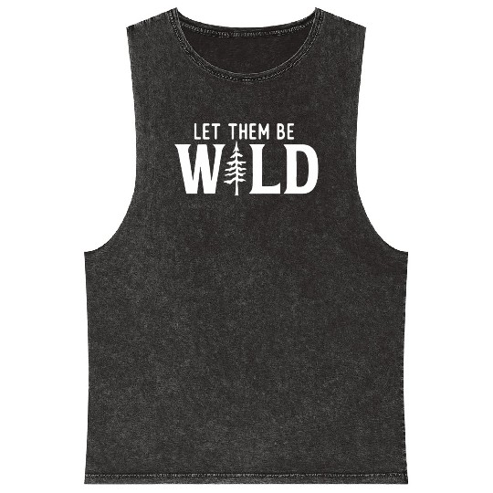 Let Them Be Wild Camping Lover Adventure Mineral Wash Tank Tops