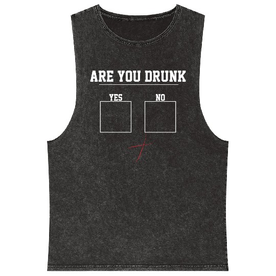 You Drunk? | Funny Beer Drinking, Bar Party Humor Mineral Wash Tank Tops