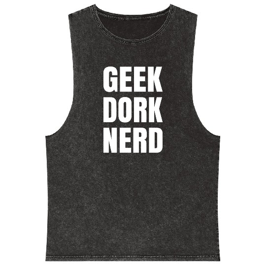 Geek Dork Nerd Mineral Wash Tank Tops