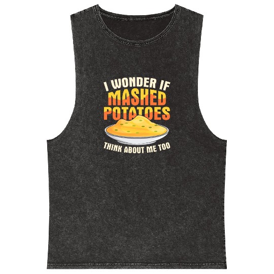 I Wonder If Mashed Potatoes Thanksgiving Food Mineral Wash Tank Tops