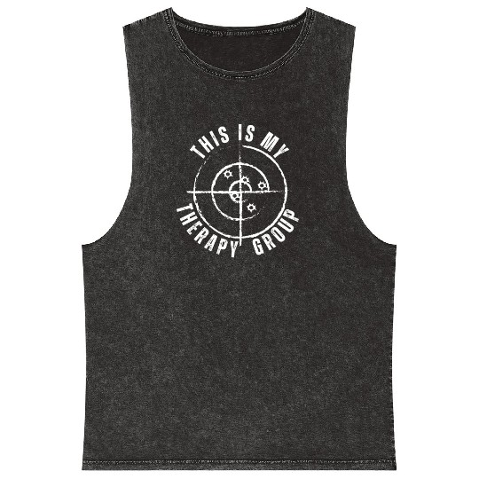 This Is My Group Therapy Gun Range Target Shooting Mineral Wash Tank Tops