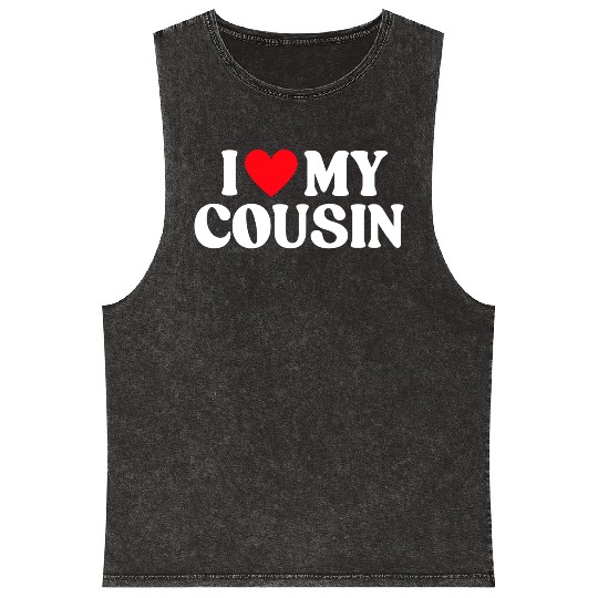 I Love My Cousin I Heart My Cousin Mineral Wash Tank Tops