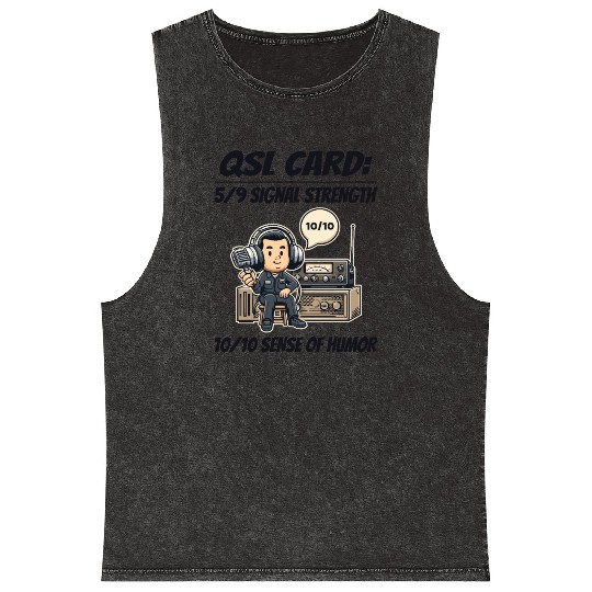 Ham Radio Operator QSL Card 10/10 Sense of Humor Mineral Wash Tank Tops