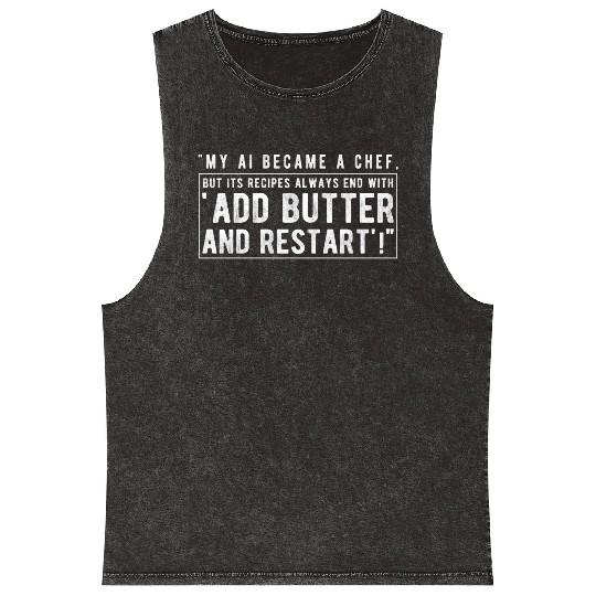 My AI became a chef Mineral Wash Tank Tops