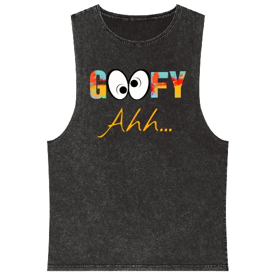 Funny GooFy Ahh Mineral Wash Tank Tops