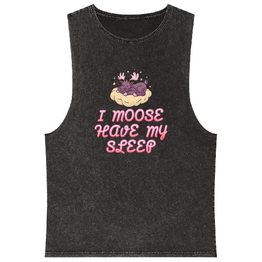 I Moose Have My Sleep Youth Cute Moose Mineral Wash Tank Tops