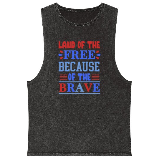 land of the free because of the brave 01 Mineral Wash Tank Tops