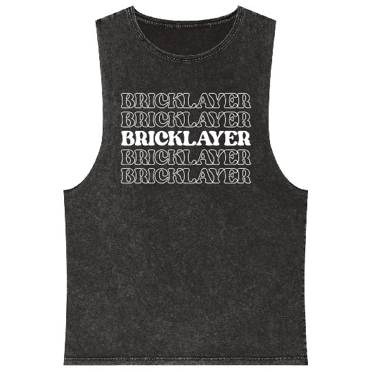 Bricklayer Mason Stonemason Bricklayer Brick Mineral Wash Tank Tops