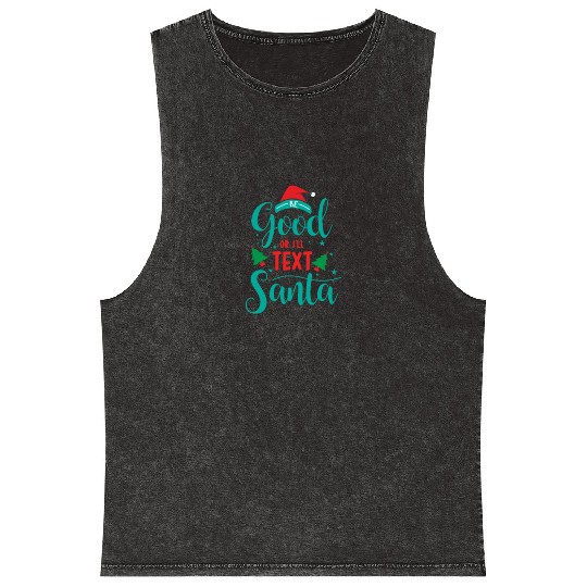 good for I'll text santa Mineral Wash Tank Tops