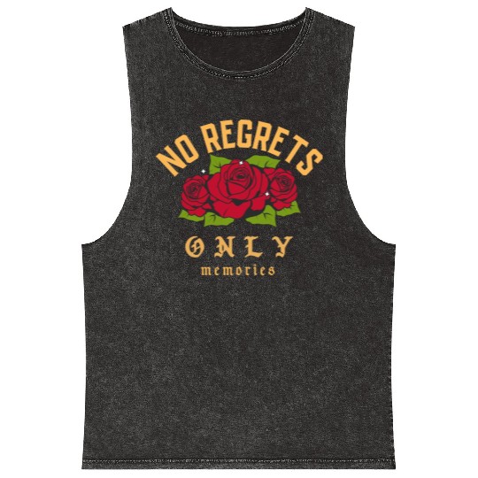 No Regrets only memories Mineral Wash Tank Tops