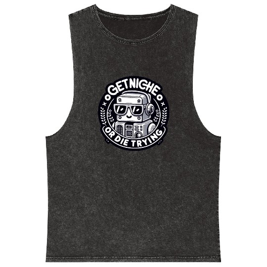 Get Niche or Die Trying Robot Mineral Wash Tank Tops Design