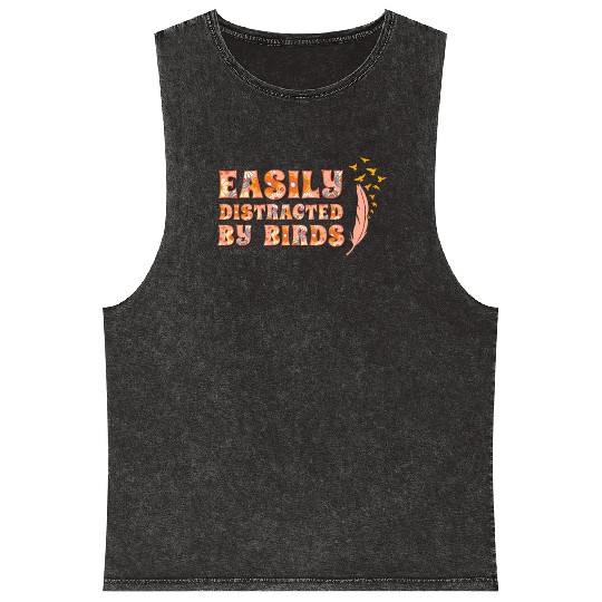 Easily Distracted By Birds Bird Lover Mineral Wash Tank Tops